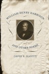 William Henry Harrison and Other Poems - David R. Slavitt