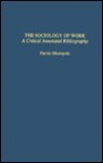 Sociology of Work the - Parvin Ghorayshi