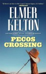 Pecos Crossing - Elmer Kelton