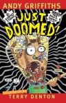 Just Doomed! - Andy Griffiths, Terry Denton