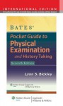 Bates' Pocket Guide to Physical Examination and History Taking. Lynn S. Bickley - Lynn S. Bickley