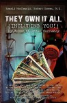 They Own It All (Including You)!: By Means of Toxic Currency - Ronald MacDonald, Robert Rowen