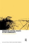 Managing Mental Health in the Community: Chaos and Containment - Angela Foster, Vega Zagier Roberts