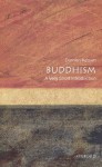 Buddhism: A Very Short Introduction (Very Short Introductions) - Damien Keown