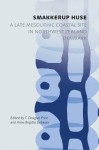 Smakkerup Huse: A Late Mesolithic Coastal Site in Northwest Zealand, Denmark - T. Douglas Price