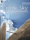 From the Cross to the Sky: Songs of Sacrifice and Salvation for Piano - Jeff Bennett