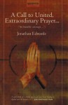 A Call to United Extraordinary Prayer - Jonathan Edwards