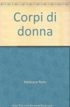 Corpi di donna - Rieko Matsuura, Alessandro Giovanni Gerevini