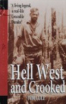 Hell West And Crooked - Tom Cole