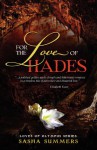 For the Love of Hades - Sasha Summers