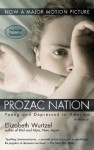 Prozac Nation: Young and Depressed in America: A Memoir - Elizabeth Wurtzel