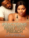 Practicing What You Preach - Vanessa Davis Griggs