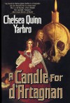 A Candle for d'Artagnan - Chelsea Quinn Yarbro