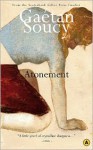 Atonement - Gaetan Soucy, Sheila Fischman (Translator)