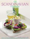 The Scandinavian Cookbook: Fresh and Fragrant Cooking of Sweden, Denmark and Norway - Anna Mosesson, Janet Laurence, Judith H Dern
