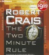 The Two Minute Rule - Robert Crais, Christopher Graybill