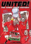 United!: The Comic Strip History Of Manchester United - Bob Bond