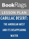 Cadillac Desert Lesson Plans - BookRags