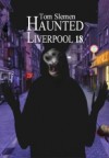 Haunted Liverpool 18 - Tom Slemen