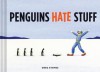 Penguins Hate Stuff - Greg Stones