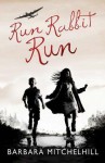 Run Rabbit Run - Barbara Mitchelhill