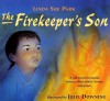 The Firekeeper's Son - Linda Sue Park, Julie Downing