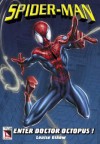 Spider Man: Enter Doctor Octopus - Louise A. Gikow, Mark Bagley, Francisco Herrera