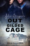 Out of the Gilded Cage - John Simpson