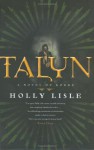 Talyn - Holly Lisle