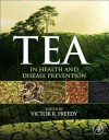 Tea in Health and Disease Prevention - Victor R. Preedy