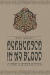 Ayahuasca in My Blood - Peter Gorman