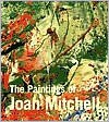 The Paintings of Joan Mitchell - Jane Livingston