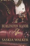 The Burlington Manor Affair - Saskia Walker