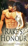 Rake's Honour - Beverley Oakley