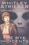 The Nye Incidents - Whitley Strieber, Craig Spector