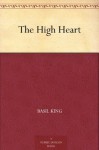 The High Heart - Basil King