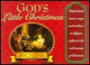 God's Little Christmas Book: Inspirational Stories, Songs, and Traditions to Help You Rediscover the Real Meaning of Christmas - Honor Books