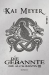 Die Gebannte - Kai Meyer