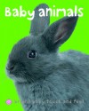 Bright Baby Touch & Feel Baby Animals - Roger Priddy