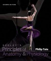 Combo: Seeley's Principles of Anatomy & Physiology with Tegrity & Connect Plus (Includes Apr & Phils) - Philip Tate