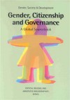 Gender, Citizenship and Governance: A Global Sourcebook - Minke Valk