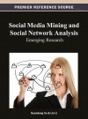 Social Media Mining and Social Network Analysis: Emerging Research - Guandong Xu, Lin Li