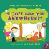 I Can't Take You Anywhere! - Phyllis Reynolds Naylor, Jef Kaminsky