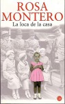 La loca de la casa - Rosa Montero