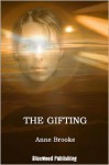 The Gifting - Anne Brooke