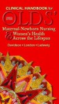 Clinical Handbook for Olds' Maternal-Newborn Nursing & Women's Health Across the Lifespan (8th Edition) - Michele R. Davidson, Marcia L. London, Patricia W. Ladewig