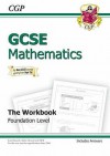 Mathematics: GCSE: The Workbook: Foundation Level - Richard Parsons