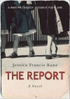 The Report - Jessica Francis Kane