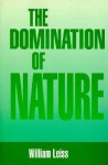 The Domination of Nature - William Leiss