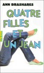 Quatre filles et un jean (Quatre filles et un jean, #1) - Ann Brashares